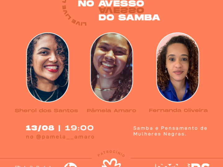 Pâmela Amaro e convidadas falam de samba e pensamento de mulheres negras no dia 13/08