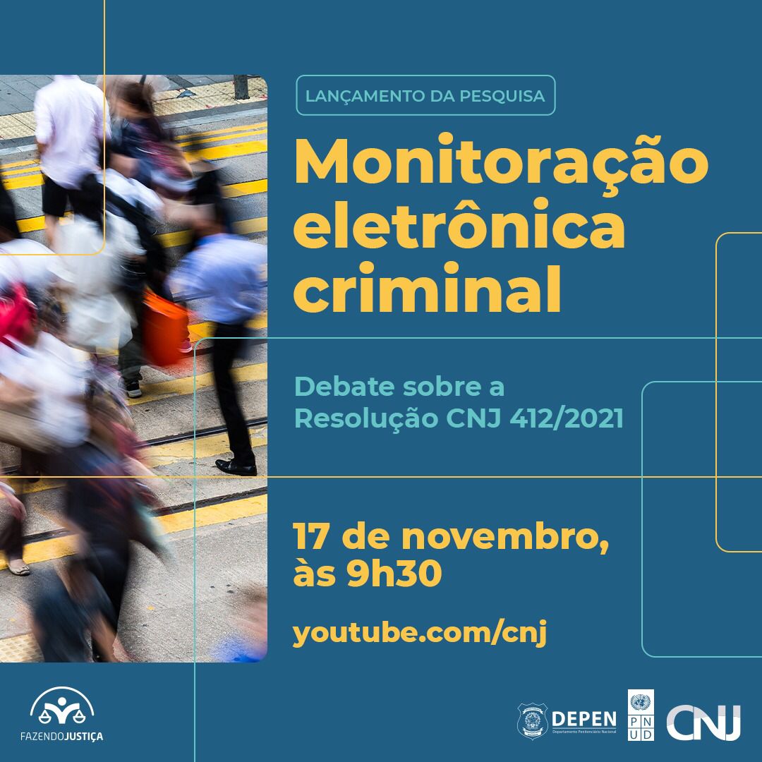 CNJ lança pesquisa com panorama nacional sobre monitoração eletrônica criminal 