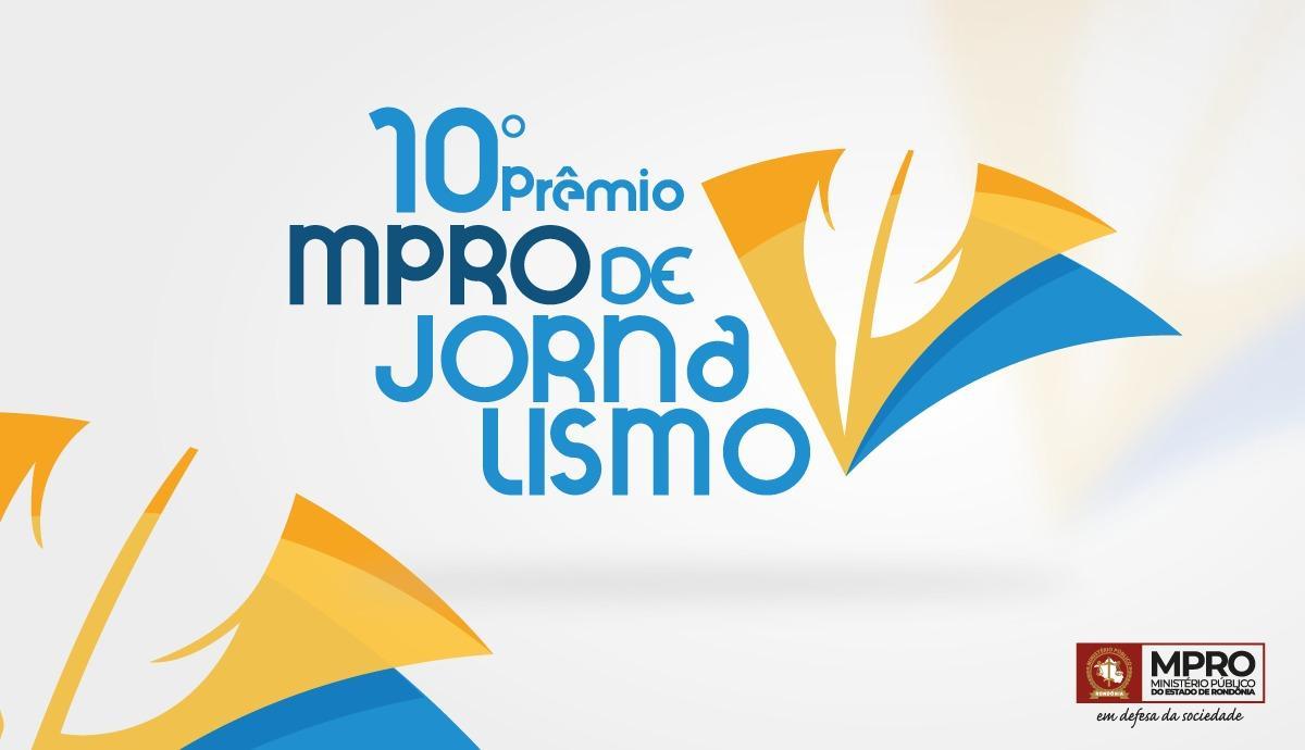 Inscrições para o 10º Prêmio MPRO de Jornalismo são prorrogadas até domingo