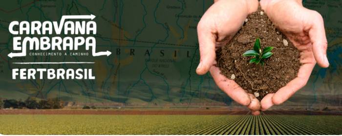 Caravana Embrapa FertBrasil vai a 30 polos agrícolas para mostrar como aumentar a eficiência dos fertilizantes