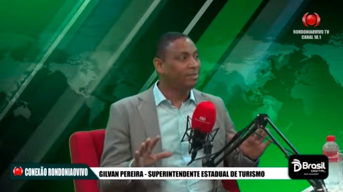 Superintendente de turismo de Rondônia Gilvan Pereira fala das acôes da SETUR