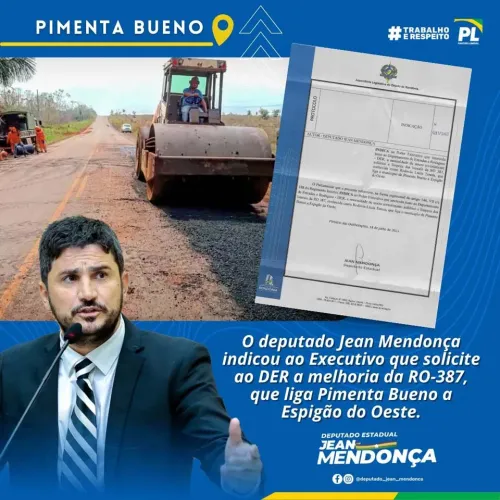 Jean Mendonça solicita que DER realize o melhoramento da RO-387 ligando o município de Espigão do Oeste